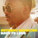 Back to Love - Anthony Hamilton - Music - 3SMJI - 4547366062939 - December 21, 2011