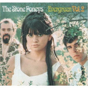 Evergreen Vol.2 - Stone Poneys - Música - UNIVERSAL - 4988031422939 - 30 de abril de 2021