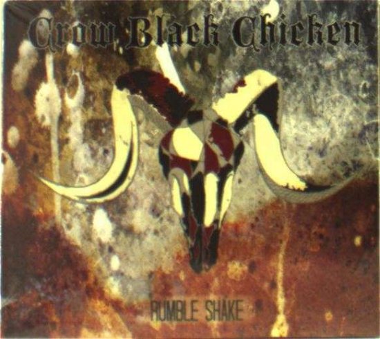 Rumble Shake - Crow Black Chicken - Muziek - CROW BLACK CHICKEN - 5060249470939 - 20 januari 2017