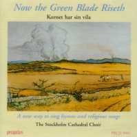 Cover for Eby / Sjokvist / Stockholm Cathedral Choir · Now the Green Blade Riseth (CD) (1998)