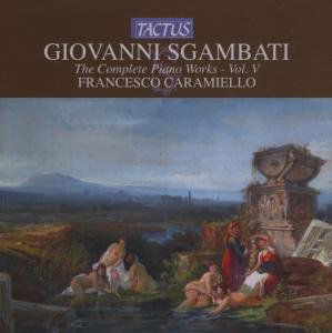 Cover for Sgambati / Caramiello / Libetta · Complete Piano Works 5 (CD) (2008)