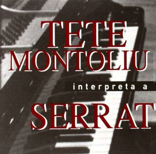 Interpreta A Serrat - Tete Montoliu - Musikk - DISCMEDI - 8424295050939 - 3. april 2014