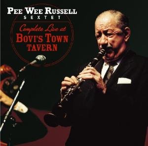 Cover for Pee Wee Russell · Complete Live At Bovis Town Tavern (CD) (2011)