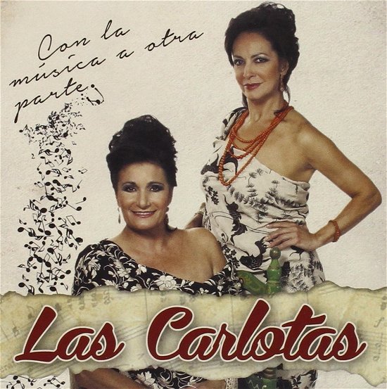 Cover for Las Carlotas · Con La Musica A Otra Parte (CD) (2015)