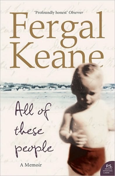 Cover for Fergal Keane · All of These People: A Memoir (Taschenbuch) (2006)