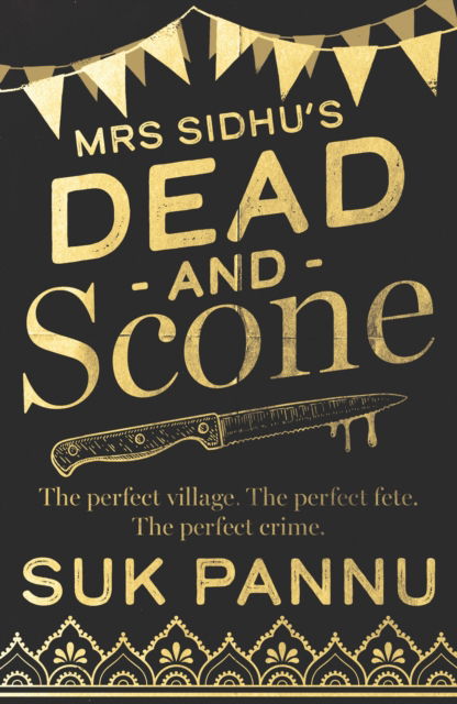 Cover for Suk Pannu · Mrs Sidhu's 'Dead and Scone' (Paperback Book) (2023)