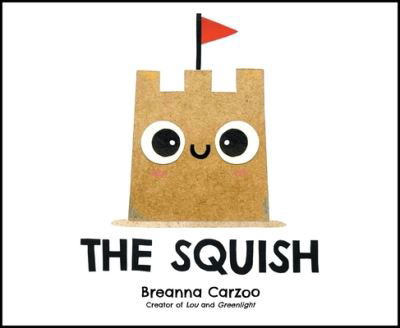 The Squish - Breanna Carzoo - Books - HarperCollins Publishers Inc - 9780063334939 - July 18, 2024