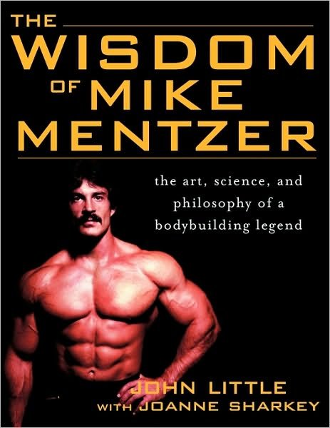 Cover for John Little · The Wisdom of Mike Mentzer (Paperback Book) [Ed edition] (2005)