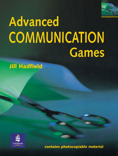 Cover for Jill Hadfield · Advanced Communication Games (Book) (1998)