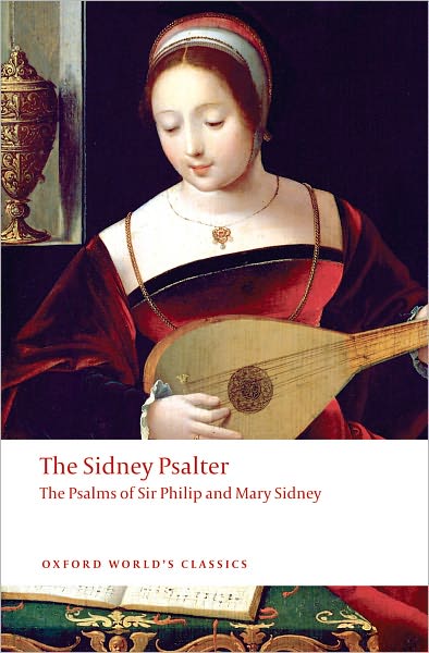 Cover for Sir Philip Sidney · The Sidney Psalter: The Psalms of Sir Philip and Mary Sidney - Oxford World's Classics (Paperback Book) (2009)