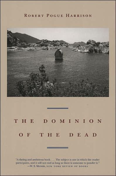 Cover for Robert Pogue Harrison · The Dominion of the Dead (Paperback Bog) (2005)