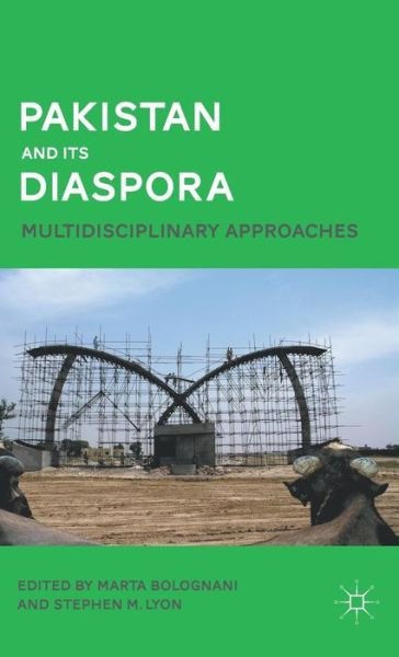 Cover for Marta Bolognani · Pakistan and Its Diaspora: Multidisciplinary Approaches (Hardcover Book) (2011)