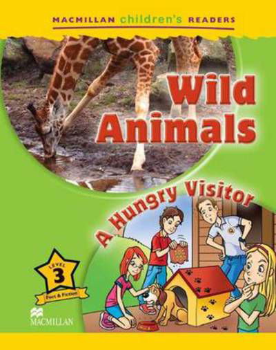 Macmillan Children's Readers Wild Animals Level 3 - Macmillan Children's Readers - Mark Ormerod - Książki - Macmillan Education - 9780230404939 - 22 marca 2011