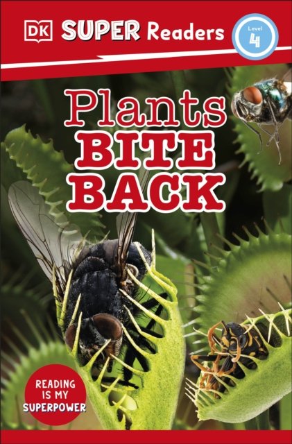 Cover for Dk · DK Super Readers Level 4 Plants Bite Back - DK Super Readers (Pocketbok) (2023)