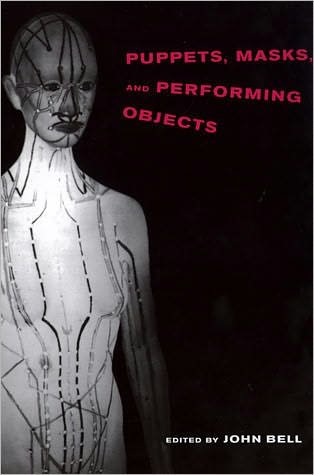 Cover for John Bell · Puppets, Masks, and Performing Objects - Puppets, Masks, and Performing Objects (Pocketbok) (2001)