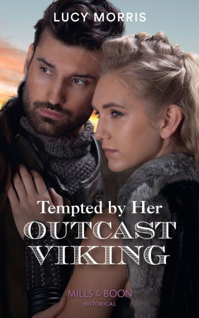 Cover for Lucy Morris · Tempted By Her Outcast Viking - Shieldmaiden Sisters (Paperback Book) (2022)