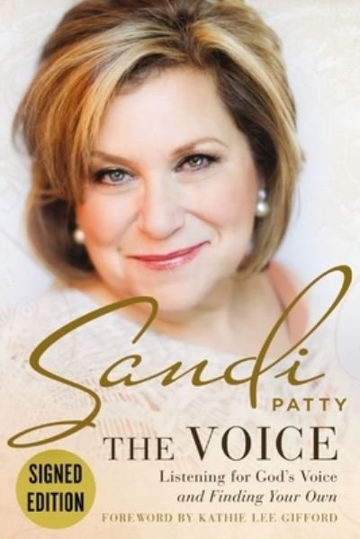 Cover for Sandi Patty · The Voice Signature Edition: Listening for God’s Voice and Finding Your Own (Gebundenes Buch) (2018)