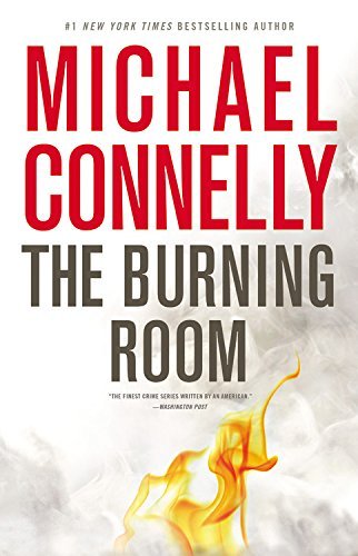 Cover for Michael Connelly · The Burning Room - Harry Bosch Novel (Innbunden bok) (2014)
