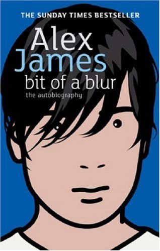 Bit of a Blur - Alex James - Livros - LITTLE BROWN - 9780349119939 - 3 de julho de 2008