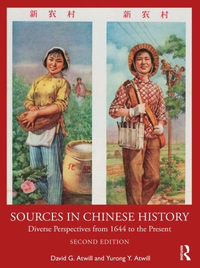 Cover for David Atwill · Sources in Chinese History: Diverse Perspectives from 1644 to the Present (Paperback Bog) (2021)