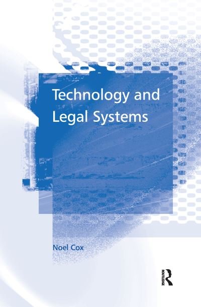 Cover for Noel Cox · Technology and Legal Systems (Pocketbok) (2020)