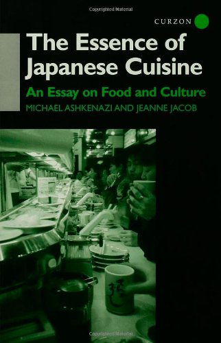 Cover for Michael Ashkenazi · The Essence of Japanese Cuisine: An Essay on Food and Culture (Paperback Book) (2014)