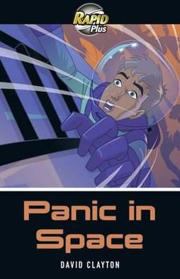 Cover for David Clayton · Rapid Plus 6B Panic in Space - Rapid Plus (Paperback Bog) [School edition] (2011)