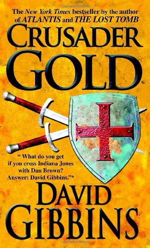 Cover for David Gibbins · Crusader Gold (Jack Howard) (Paperback Book) [Reissue edition] (2007)