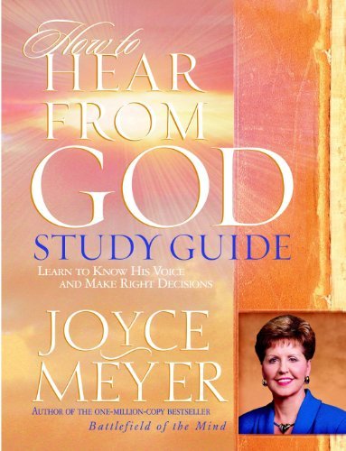 Cover for Joyce Meyer · How to Hear from God Study Guide: Learn to Know His Voice and Make Right Decisions (Meyer, Joyce) (Paperback Book) [Student / Stdy Gde edition] (2004)