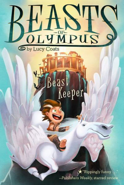 Cover for Lucy Coats · Beast Keeper #1 (Beasts of Olympus) (Pocketbok) [Dgs edition] (2015)