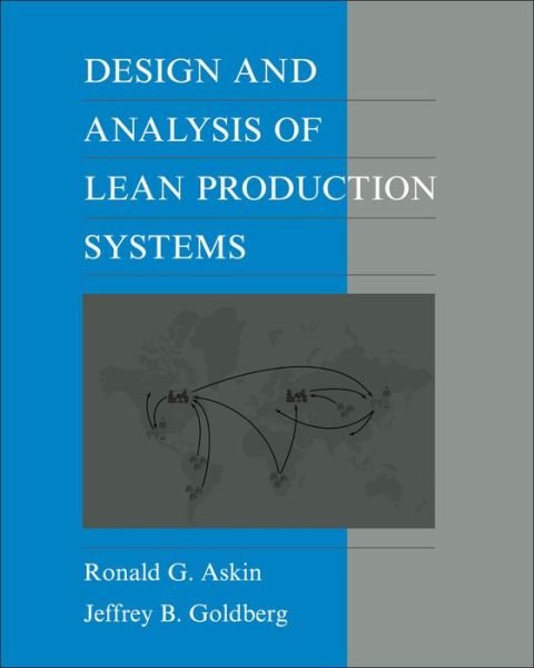 Cover for Askin, Ronald G. (University of Arizona) · Design and Analysis of Lean Production Systems (Taschenbuch) (2001)