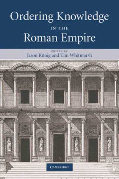 Cover for K Nig, Jason, Nig Jason · Ordering Knowledge in the Roman Empire (Taschenbuch) (2011)