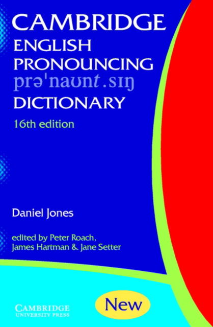 Cover for Daniel Jones · Cambridge English Pronouncing Dictionary - English Pronouncing Dictionary (Hardcover Book) (2003)