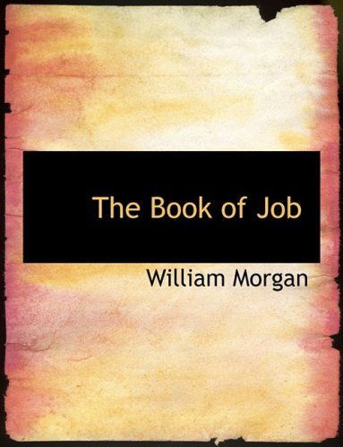 Cover for William Morgan · The Book of Job (Hardcover Book) [Large Print, Lrg edition] (2008)