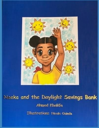 Cover for Akmed Khalifa · Neeka and the Daylight Savings Bank (Taschenbuch) (2021)