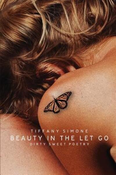 Cover for Tiffany Simone · Beauty In The Let Go (Paperback Book) (2018)