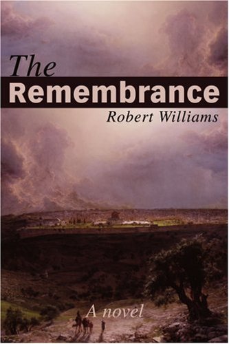 Cover for Robert Williams · The Remembrance: a Novel (Taschenbuch) (2002)