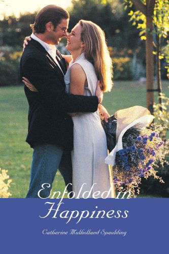 Cover for Catherine Spaulding · Enfolded in Happiness (Paperback Book) (2005)