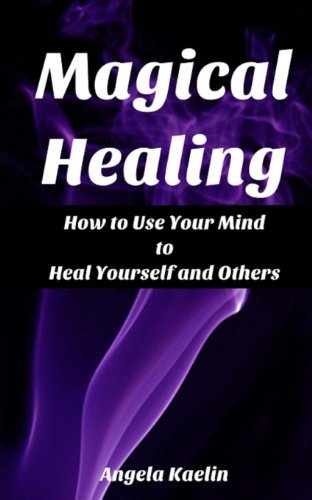 Cover for Angela Kaelin · Magical Healing (Paperback Book) (2013)