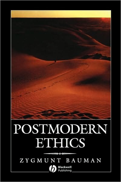 Cover for Bauman, Zygmunt (Universities of Leeds and Warsaw) · Postmodern Ethics (Paperback Book) (1993)