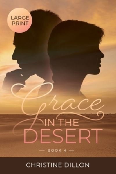Christine Dillon · Grace in the Desert (Paperback Bog) (2021)