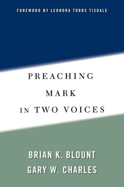 Cover for Gary W. Charles · Preaching Mark in Two Voices (Paperback Book) (2003)