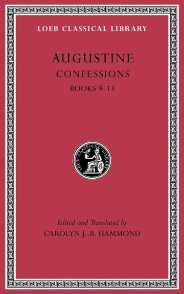 Cover for Augustine · Confessions, Volume II: Books 9–13 - Loeb Classical Library (Gebundenes Buch) (2016)