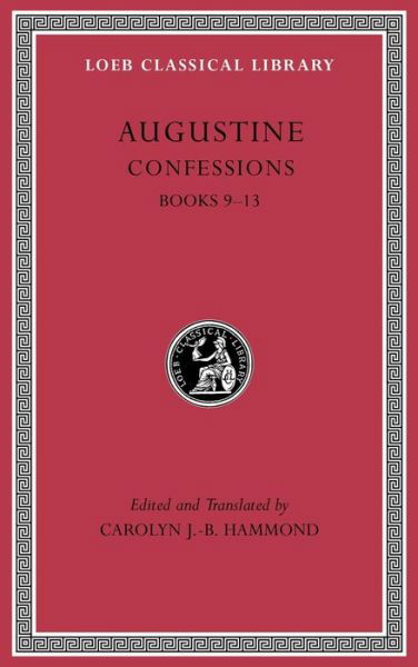 Cover for Augustine · Confessions, Volume II: Books 9–13 - Loeb Classical Library (Hardcover bog) (2016)