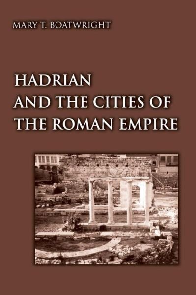 Cover for Mary Taliaferro Boatwright · Hadrian and the Cities of the Roman Empire (Paperback Book) (2002)