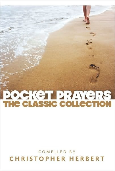 Cover for Xchristopher Herbert · Pocket Prayers: the Classic Collection - Pocket Prayers Series (Paperback Bog) (2009)