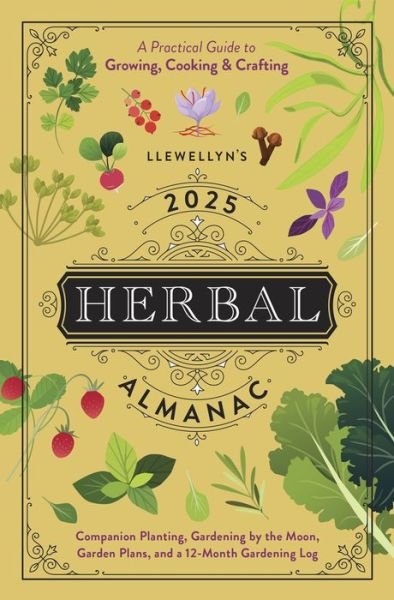 Cover for Llewellyn · Llewellyn's 2025 Herbal Almanac: A Practical Guide to Growing, Cooking &amp; Crafting (Pocketbok) (2024)
