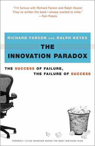 Cover for Ralph Keyes · The Innovation Paradox: the Success of Failure, the Failure of Success (Paperback Book) (2003)