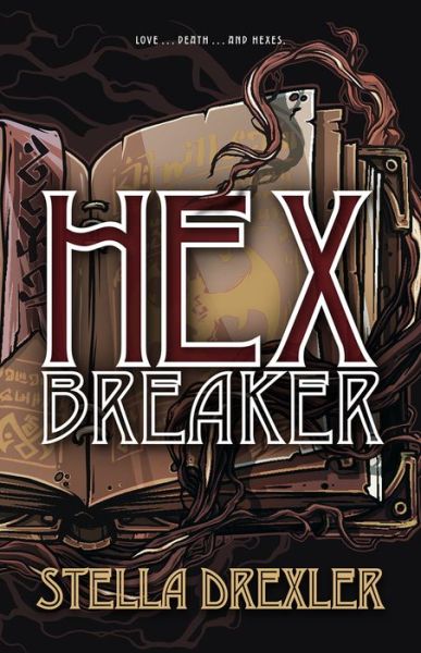 Cover for Stella Drexler · Hex Breaker (Gebundenes Buch) [Rev edition] (2020)