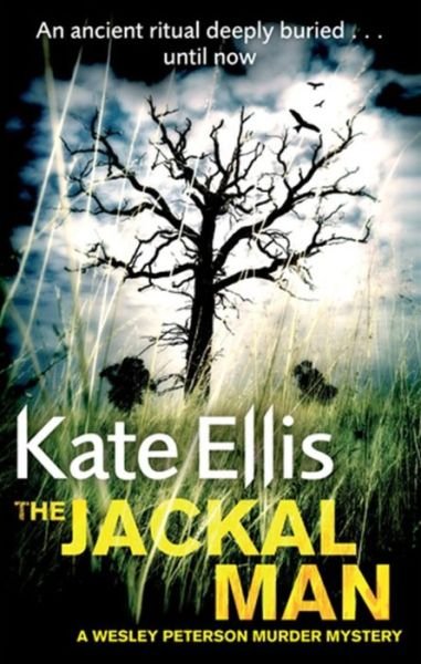 Cover for Kate Ellis · The Jackal Man: Book 15 in the DI Wesley Peterson crime series - DI Wesley Peterson (Paperback Book) (2011)